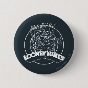 LOONEY TUNES™ THAT'S ALL FOLKS!™ 6 CM ROUND BADGE