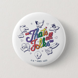 LOONEY TUNES™ - That's All Folks! Pride Badge