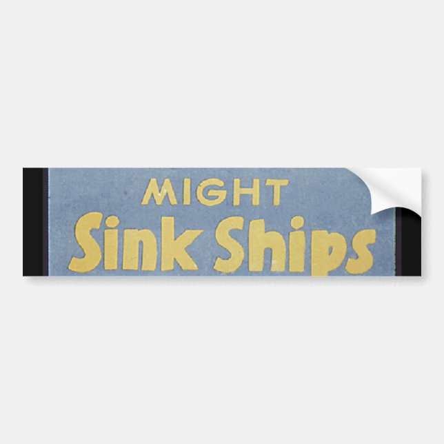 Loose Lips Might Sink Ships Bumper Sticker (Front)