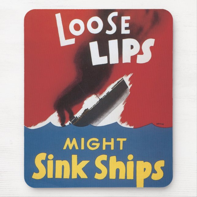 Loose Lips Might Sink Ships Mouse Mat (Front)