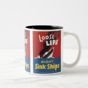 Loose Lips Might Sink Ships Two-Tone Coffee Mug