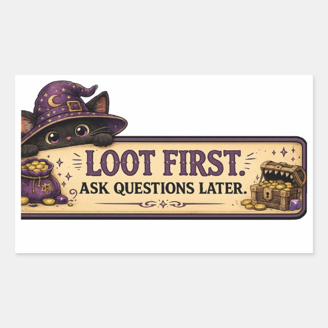 Loot First Ask Questions Later D&D Cat Sticker (Front)