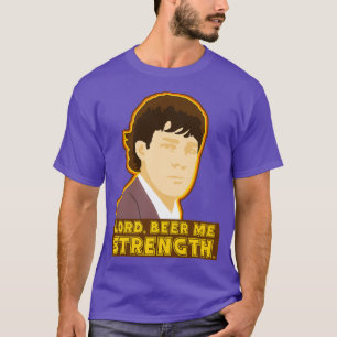 Lord beer me strength 2 T-Shirt