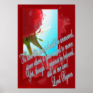 Lord Byron "still let me love" poem quote poster