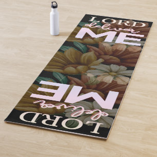 Lord Deliver Me - Floral Yoga Mat