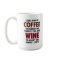 Lord, Give Me Coffee And Wine