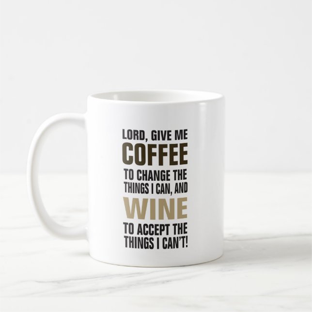 Lord Give Me Coffee and Wine! Coffee Mug (Left)