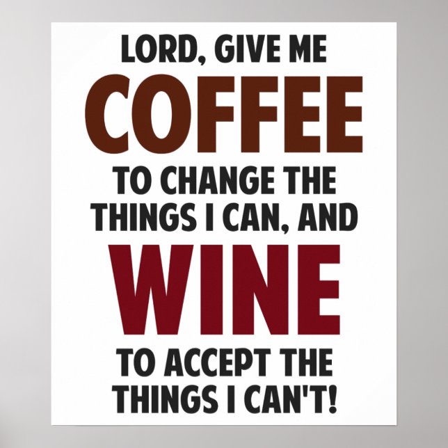 Lord, Give Me Coffee And Wine Poster (Front)