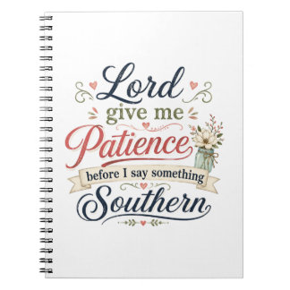 Lord give me patience..... notebook