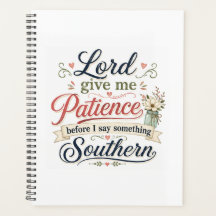Lord Give me patience....