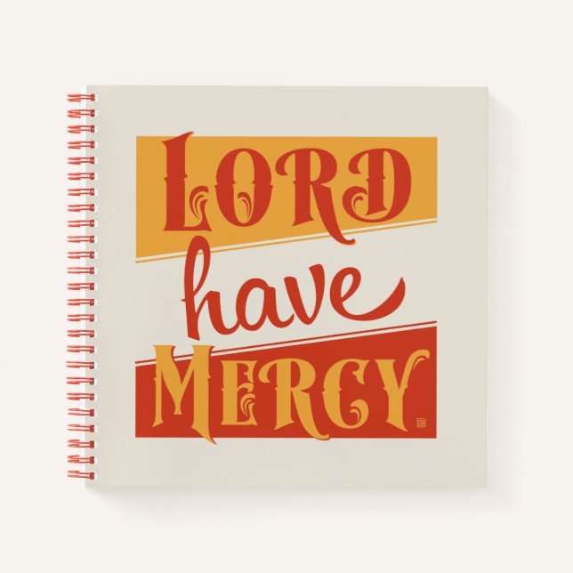 Lord Have Mercy Notebook (Front)