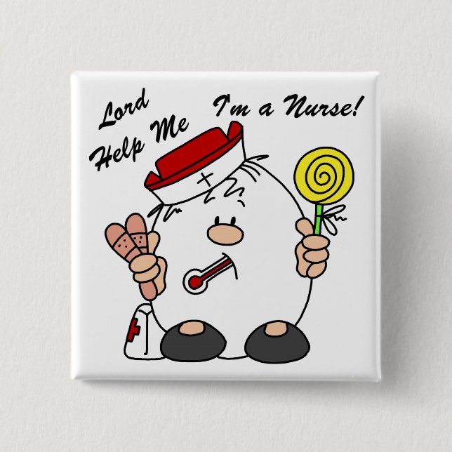 Lord Help Me I'm a Nurse 15 Cm Square Badge (Front)