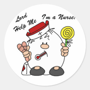 Lord Help Me I'm a Nurse Classic Round Sticker