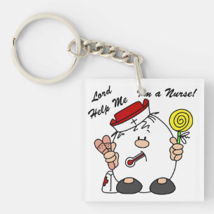 Lord Help Me I'm a Nurse Key Ring