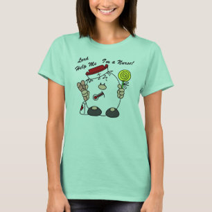 Lord Help Me I'm a Nurse T-Shirt