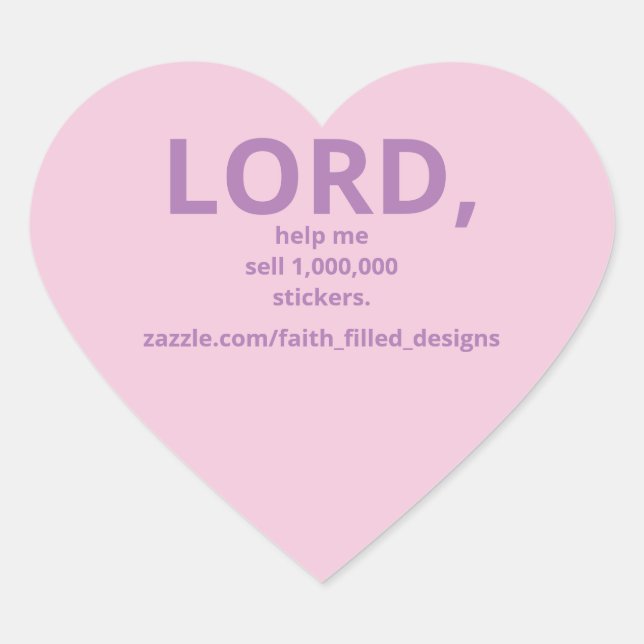 LORD, Help - Resurrection SUNDAY - Easter - Pink - Heart Sticker (Front)