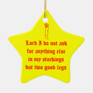 Lord I do not ask for anything else in my stocking Ceramic Tree Decoration