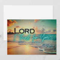 "Lord I Thirst For You" Card