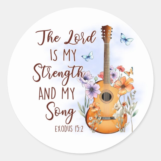 Lord is My Strength and My Song Christian Guitar Classic Round Sticker (Front)