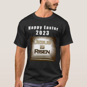 Lord Jesus Christ is Risen Resurrection of Jesus T-Shirt