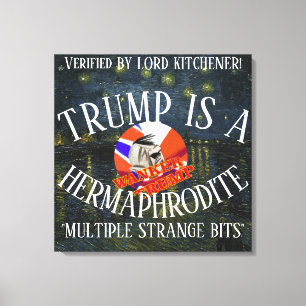 LORD KITCHENER CONFIRMED TRUMP IS A HERMAPHRODITE CANVAS PRINT