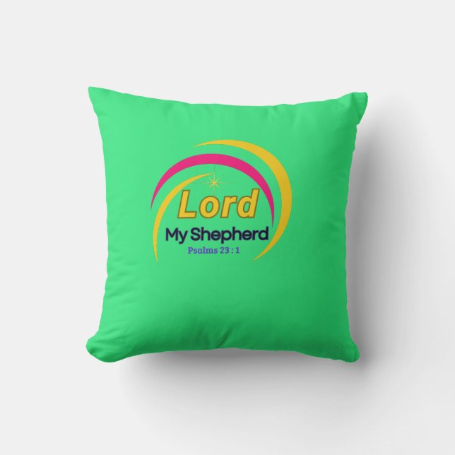 Lord My Sheperd (Psalm 23:1) Pillow (Front)