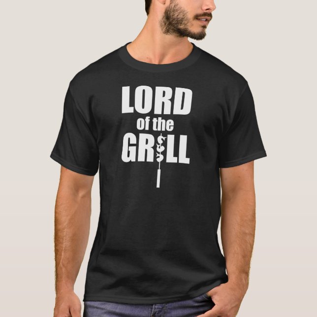 Lord of the Grill T-Shirt (Front)