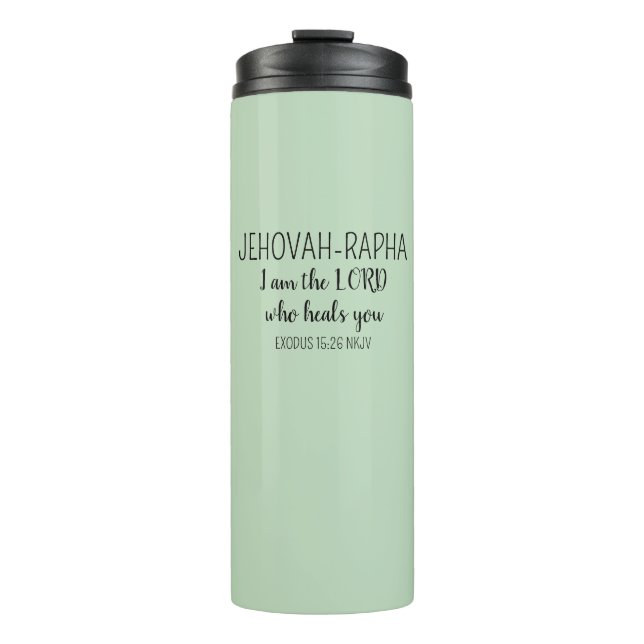  Lord Who Heals Light Green Simple Christian Thermal Tumbler (Front)