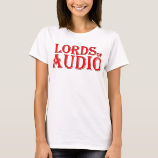 LORDS for the LADIES T-Shirt