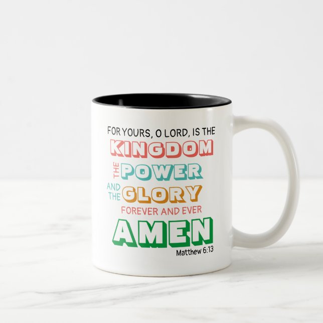 Lord's Prayer KINGDOM POWER GLORY Christian Two-Tone Coffee Mug (Right)