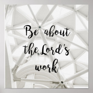 Lord's Work - photo custom poster