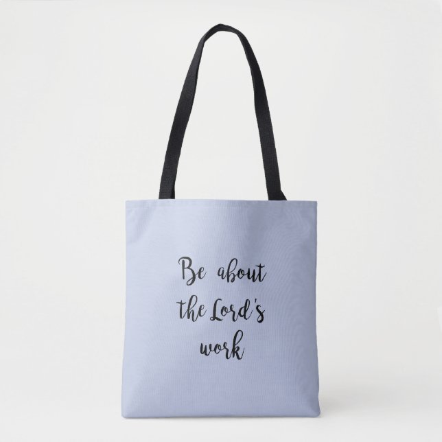 Lord's Work - tote Bag (Front)