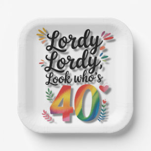 Lordy Lordy Look Who’s 40 Birthday Party Paper Plate