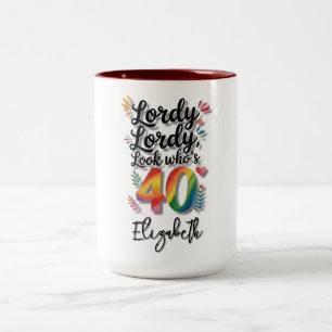 Lordy Lordy Look Who’s 40 Birthday Party Two-Tone Coffee Mug
