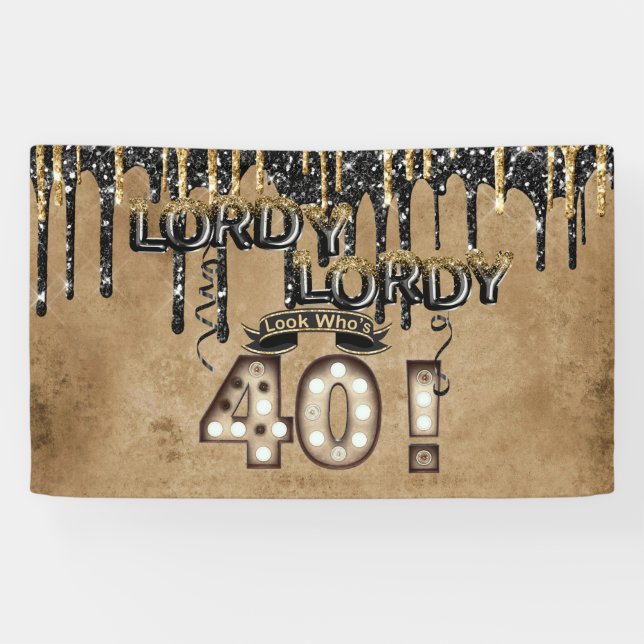 Lordy Lordy Look Who's 40 Birthday Balloons Banner (Horizontal)