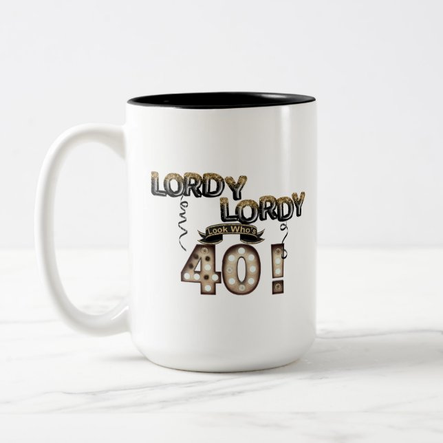 Lordy Lordy Look Who's 40 Birthday Balloons Two-Tone Coffee Mug (Left)