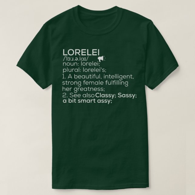 Lorelei Name Lorelei Definition Lorelei Female Nam T-Shirt (Design Front)