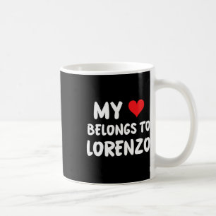 Lorenzo - My Heart Belongs To Lorenzo - Love Coffee Mug