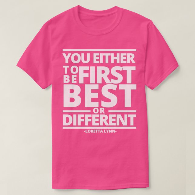 Loretta Lynn Quotes1 T-Shirt (Design Front)