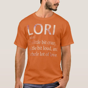 Lori Girl Name Definition T-Shirt