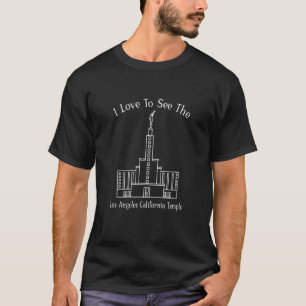 Los Angeles Ca Temple, I Love To See My Temple, Ha T-Shirt
