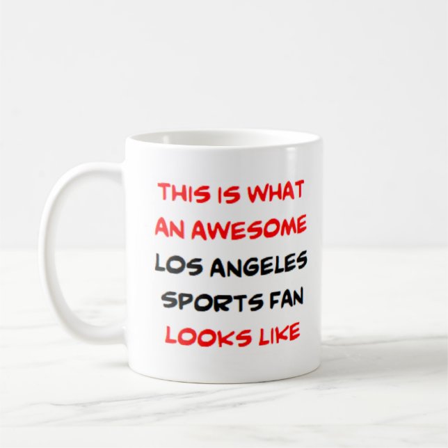 los angeles sports fan, awesome coffee mug (Left)