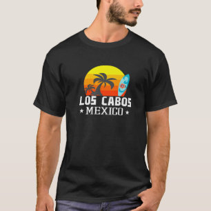 Los Cabos Mexico Beach Tourist Souvenir Vacation T T-Shirt