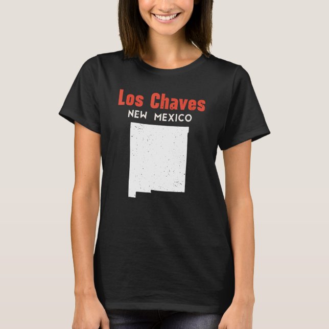 Los Chaves USA State America Travel New Mexican Ne T-Shirt (Front)