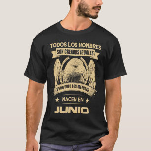 Los Hombres Nacen En Junio Regalo De Cumpleaños T-Shirt