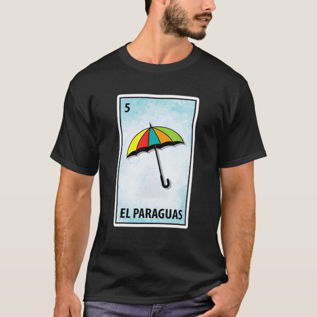 Los Paraguas Mexican Lottery Umbrella Parody T-Shirt (Front)