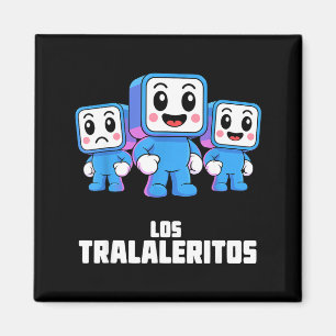 Los Tralaleritos - Funny Italian Brainrot Cringe K Magnet