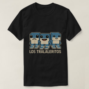 Los Tralaleritos Italian Brainrot Funny Meme T-Shirt