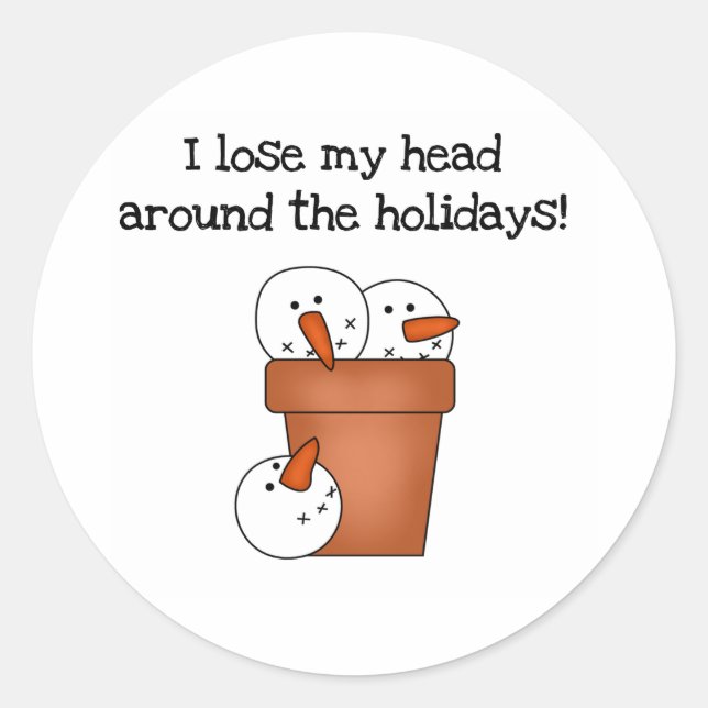 Lose My Head Holiday Classic Round Sticker (Front)
