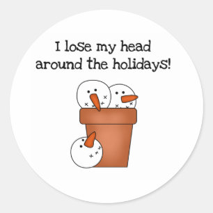 Lose My Head Holiday Classic Round Sticker